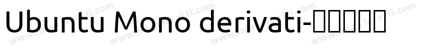 Ubuntu Mono derivati字体转换